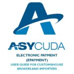 ASYCUDA Epayment User Guide for Customhouse Brokers & Importers